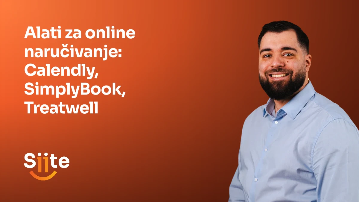 Alati za online naručivanje: Calendly, SimplyBook, Treatwell — Elvir Sejfulai, Head of Development u Siiteu