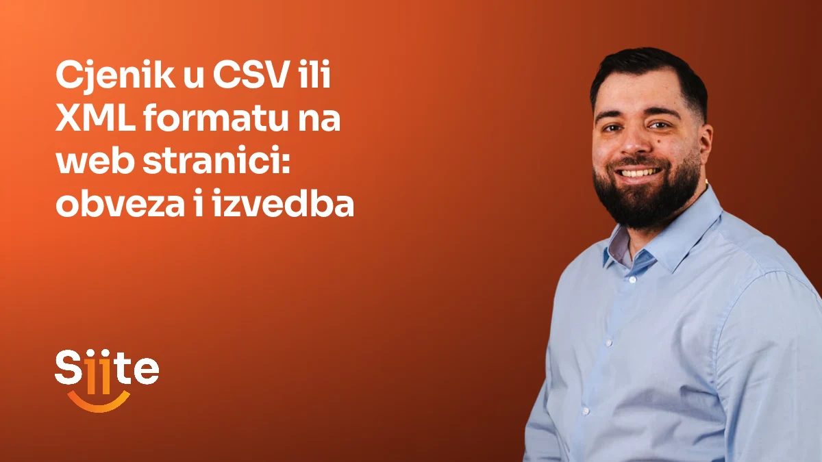 Cjenik u CSV ili XML formatu na web stranici: obveza i izvedba — Elvir Sejfulai, Head of Development u Siiteu