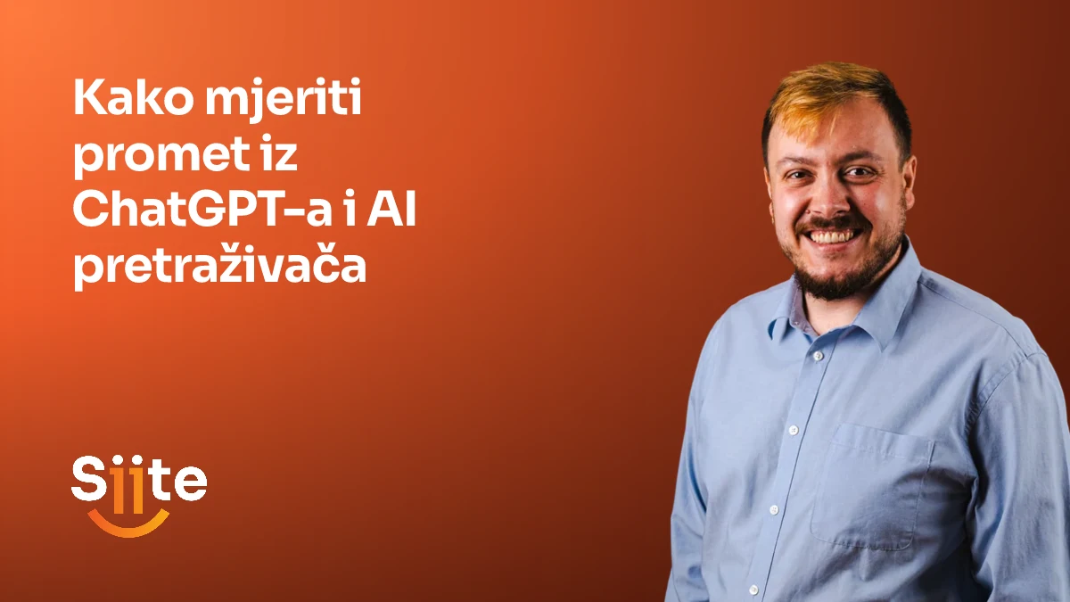 Kako mjeriti promet iz ChatGPT-a i AI pretraživača — Leonardo Miodrag, CMO, Partner u Siiteu