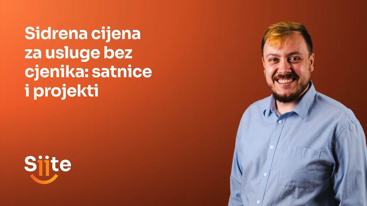Sidrena cijena za usluge bez cjenika: satnice i projekti — Leonardo Miodrag, CMO, Partner u Siiteu