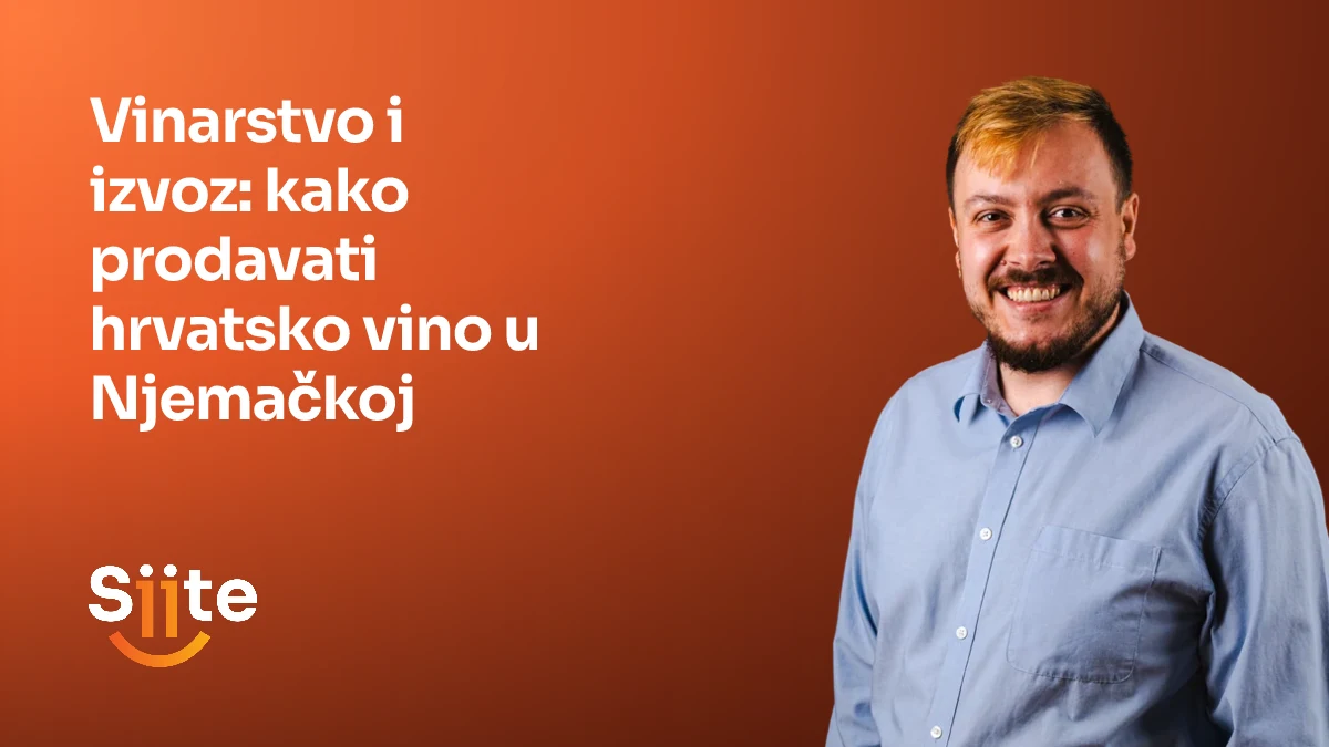Vinarstvo i izvoz: kako prodavati hrvatsko vino u Njemačkoj — Leonardo Miodrag, CMO, Partner u Siiteu